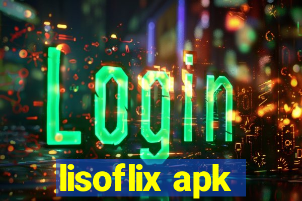 lisoflix apk